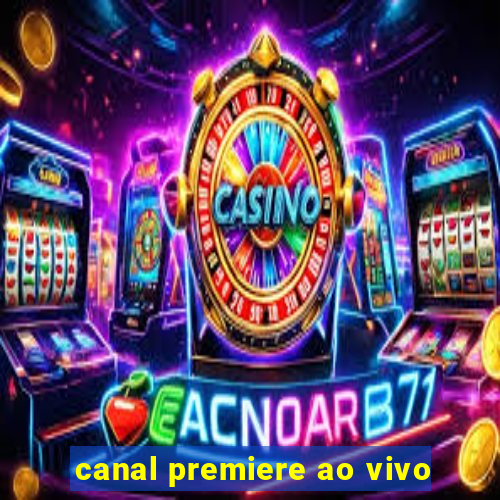 canal premiere ao vivo